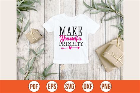 Make Yourself A Priority Svg Graphic By Bokkor777 Creative Fabrica