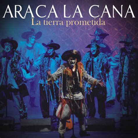 La Tierra Prometida En Vivo Album By Araca La Cana Apple Music