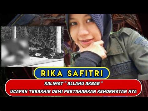 TAKBIR ALLAHU AKBAR UCAPAN TERAKHIR RIKA SAFITRI PERTAHANKAN