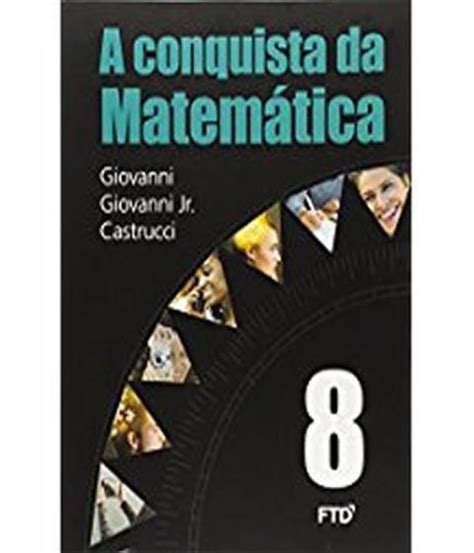 Livro Conquista Da Matematica A 8 Ano Ef Ii 02 Ed Livros De