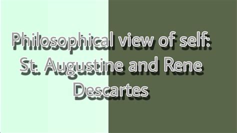 Philosophical View Of Self St Augustine And Rene Descartes Youtube