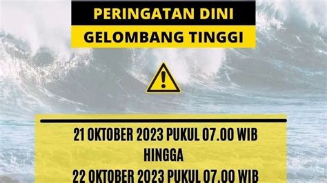 Waspada Gelombang Tinggi September Ini Daftar Wilayahnya