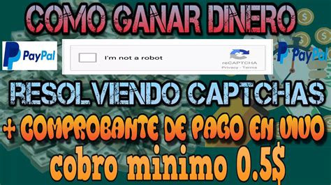 Como Ganar Dinero En Internet Con PC RESOLVIENDO CAPTCHAS COMPROBANTE