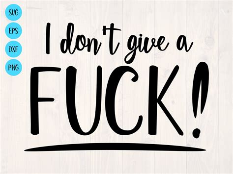 I Don T Give A Fuck Svg Etsy Canada