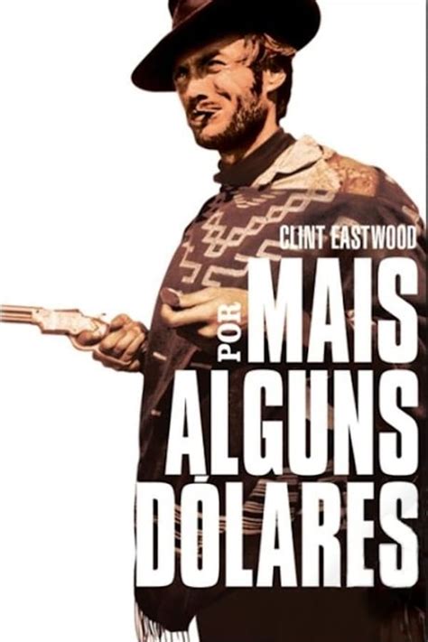 Por uns Dólares a Mais 1965 The Movie Database TMDb