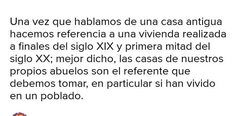 Redacte Un P Rrafo De L Neas Con El Tema Una Casa Antigua Nota La