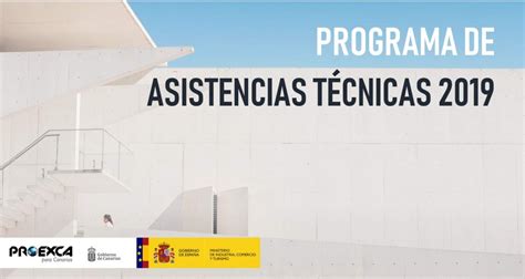 Jornada Sobre El Programa Proexca De Asistencias T Cnicas Para La