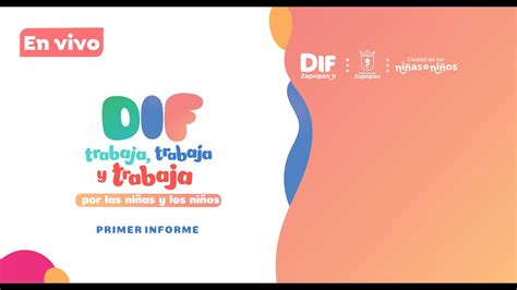 Primer Informe De Actividades Del Sistema DIF Zapopan YouTube