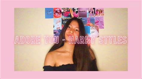 Adore You Harry Styles Cover Youtube