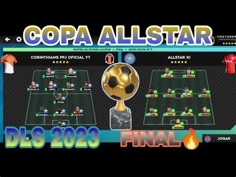 DLS 23 FINAL DIVISÃO ALLSTAR DREAM LEAGUE SOCCER 2023 YouTube