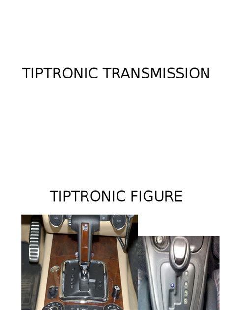 Tiptronic Transmission Transmission Mechanics