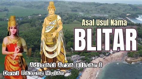 Asal Usul Nama Blitar Jawa Timur dari Bali Tartar Hingga Raden Aryo ...