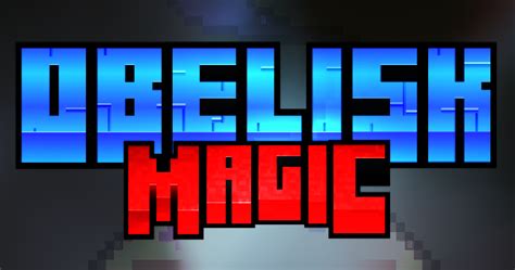 Obelisk Magic Minecraft Mods CurseForge