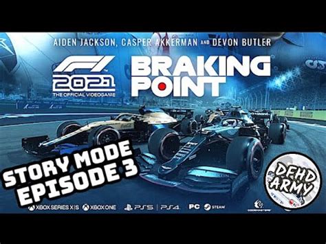 F1 2021 Braking Point Story Mode Episode 3 Gameplay YouTube