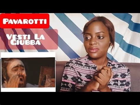 Pavarotti Vesti La Giubba Reaction Youtube