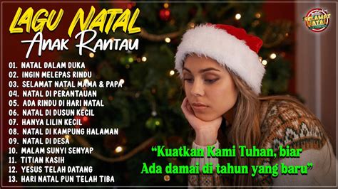 Kumpulan Lagu Natal Sedih Khusus Anak Rantau Terbaru Natal Di