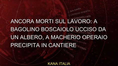 Ancora Morti Sul Lavoro A Bagolino Boscaiolo Ucciso Da Un Albero A