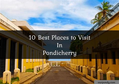 List Of Best Places To Visit In Pondicherry In One Or Days Ourpondy