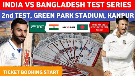 How To Book India Vs Bangladesh Nd Test Match Ticket Online Ticket