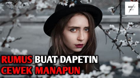 Rumus Buat Dapetin Cewek Manapun Rumus Buat Dapetin Wanita Manapun