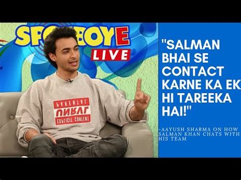 Loveyatri Star Aayush Sharma Reveals The Secret Service Salman Khan