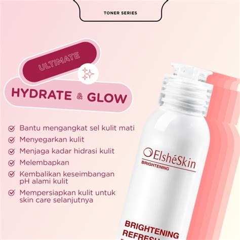 Jual Elshe Skin Brightening Refresh Toner 100ml Termurah Januari 2025