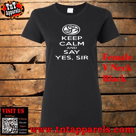 Keep Calm And Say Yes Sir 18 T Shirt Adult Shirt Tank Etsy