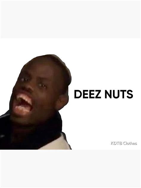 "Deez Nuts Meme" Art Board Print for Sale by KDTB Clothes | Redbubble