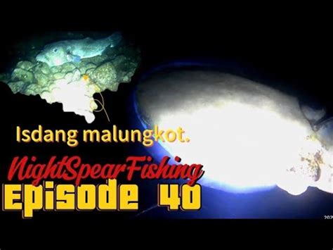 Night Spearfishing Episode 40 Pang Ulam Kahit Maliwanag Ang Buwan