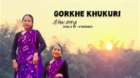 Gorkhe Khukuri New Song Dance By Karishma Nepali