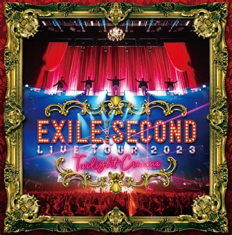 EXILE THE SECOND LIVE TOUR 2023 Twilight Cinema ディスコグラフィー EXILE