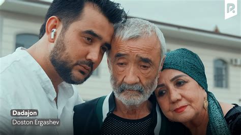 Doston Ergashev - Dadajon (Official Music Video) - YouTube