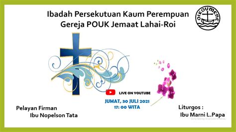 Ibadah Pkpr Juli Gereja Pouk Jemaat Lahai Roi Lanud Mandai