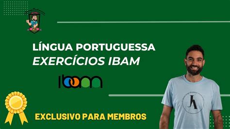 AULA 02 LÍNGUA PORTUGUESA EXERCÍCIOS IBAM EXCLUSIVO PARA MEMBROS