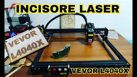 INCISORE LASER VEVOR L4040X CON MESSA A FUOCO FISSA YouTube