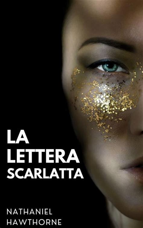 Hawthorne 3 La Lettera Scarlatta Ebook Nathaniel Hawthorne