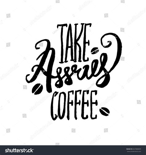 Take Coffee Away Lettering Coffee Quote Stock Vector Royalty Free 667888699 Shutterstock