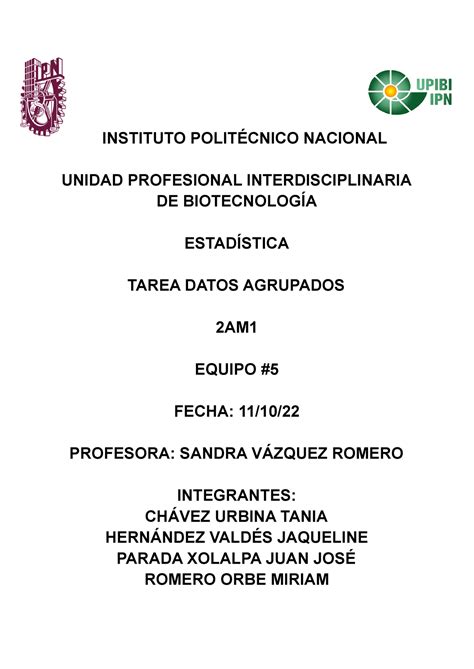 Datos agrupados Equipo 5 2AM1 INSTITUTO POLITÉCNICO NACIONAL UNIDAD