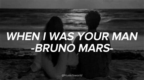 When I Was Your Man Bruno Mars Lyrics Youtube