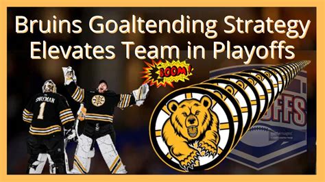 Bruins Goaltending Strategy Elevates Team In Playoffs Youtube