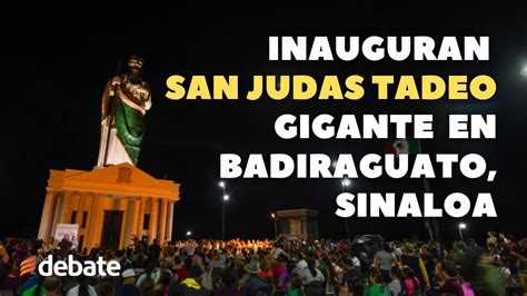 Inauguran Escultura Monumental De San Judas Tadeo En Badiraguato YouTube