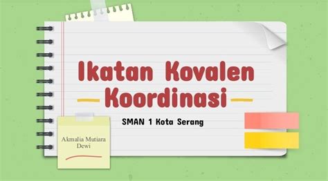 PPT Ikatan Kovalen Koordinasi - Materi Kimia