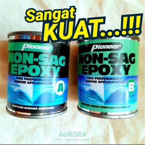 Jual Lem Pioneer Non Sag Epoxy 2 Komponen Perekat Poksi Kapal Sangat