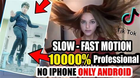 HOW TO MAKE SLOW FAST MOTION TIK TOK VIDEO IN ANDROID PHONE Foryou