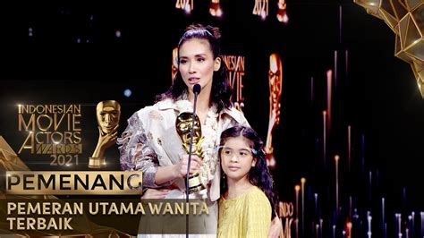 Pemeran Utama Wanita Terbaik Indonesian Movie Actor Awards Youtube