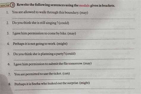 Xercise B Rewrite The Following Sentences Using The Modals Given In Bra