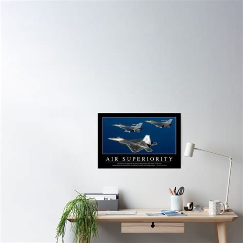 Air Superiority Inspirational Quote And Motivational Poster Poster