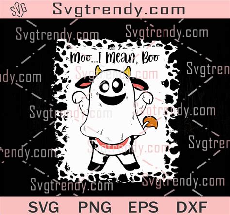 Halloween Moo I Mean Boo Ghost Cow Svg Png Dxf Files For Cricut Moo I