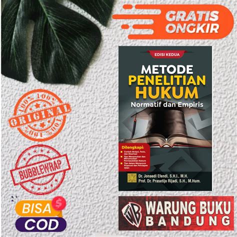 Jual Buku Metode Penelitian Hukum Normatif Dan Empiris Edisi 2 Dr Jonaedi Efendi S H I M H