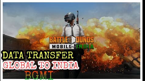 BATTLEGROUND MOBILE INDIA DATA TRANSFER GLOBAL TO INDIA SERVER BGMI